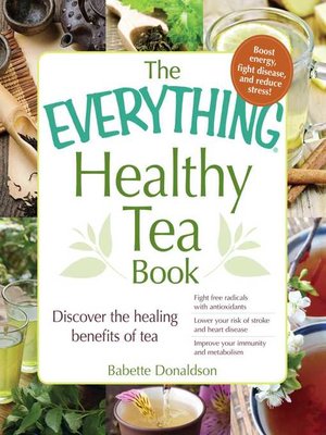 cover image of The Everything Healthy Tea Book